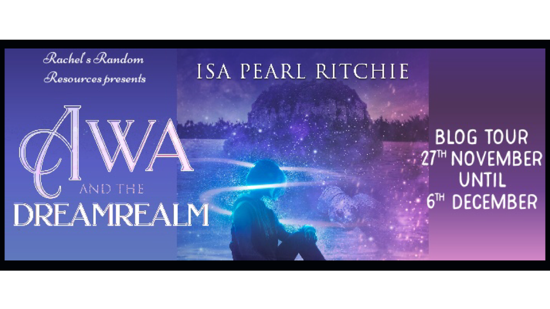 GIVEAWAY and Book Review | Awa and the Dreamrealm (Book 1) by Isa Pearl Ritchie