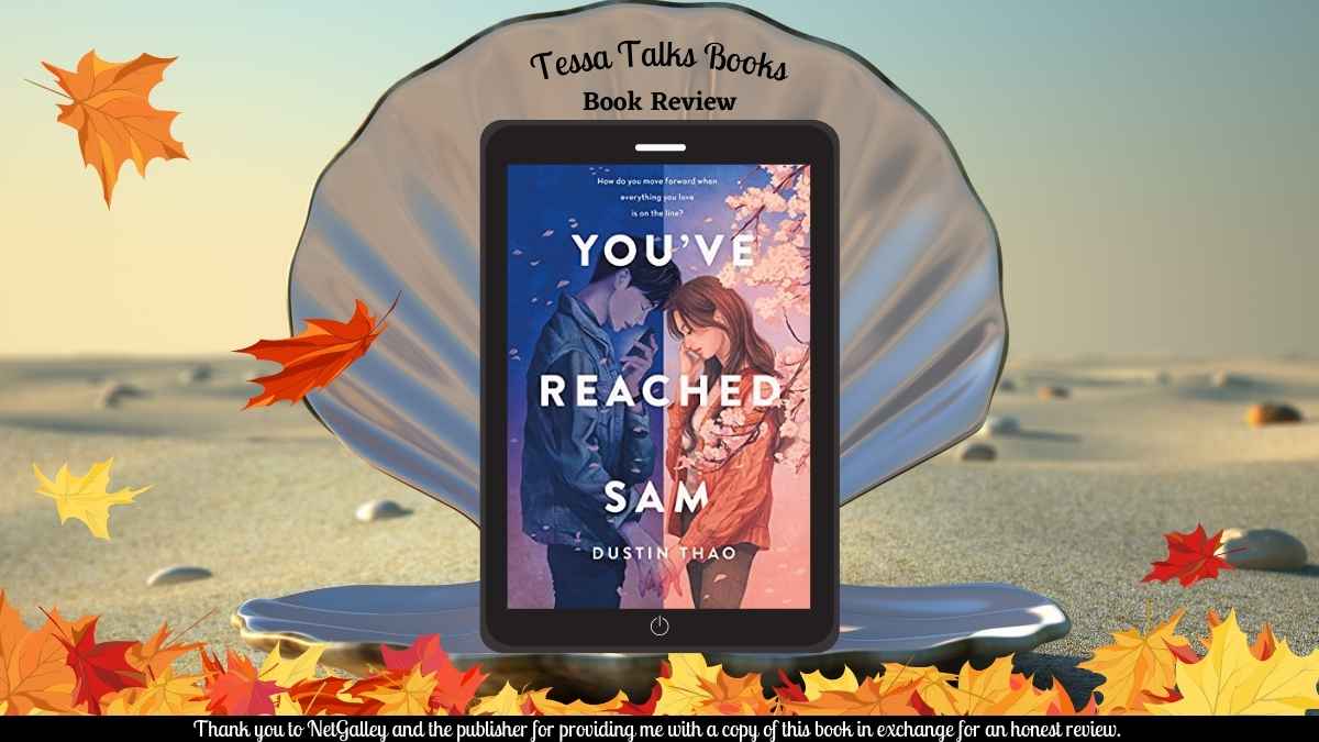 You’ve Reached Sam by Dustin Thao #BookReview #Contemporary #Young Adult #Paranormal