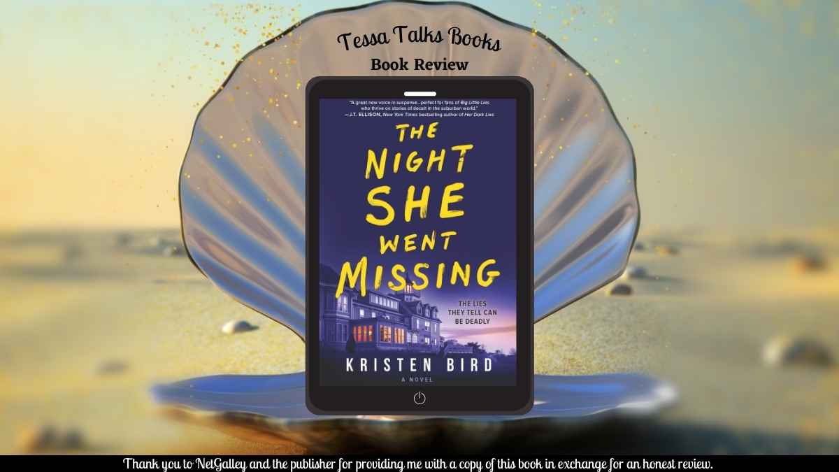 The Night She Went Missing by Kristen Bird #BlogTour #BookReview #PsychologicalThriller #Excerpt