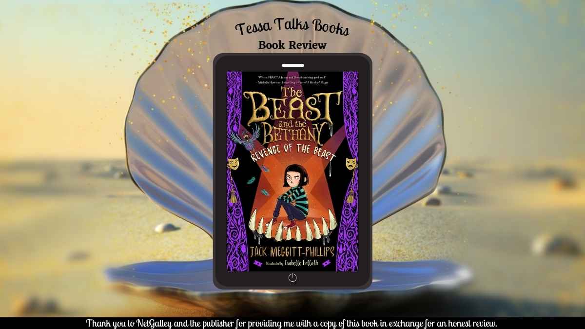 The Beast and the Bethany: Revenge of the Beast by Jack Meggitt-Phillips #UltimateBlogTour #BookReview #Fantasy #MG #TheWriteReads
