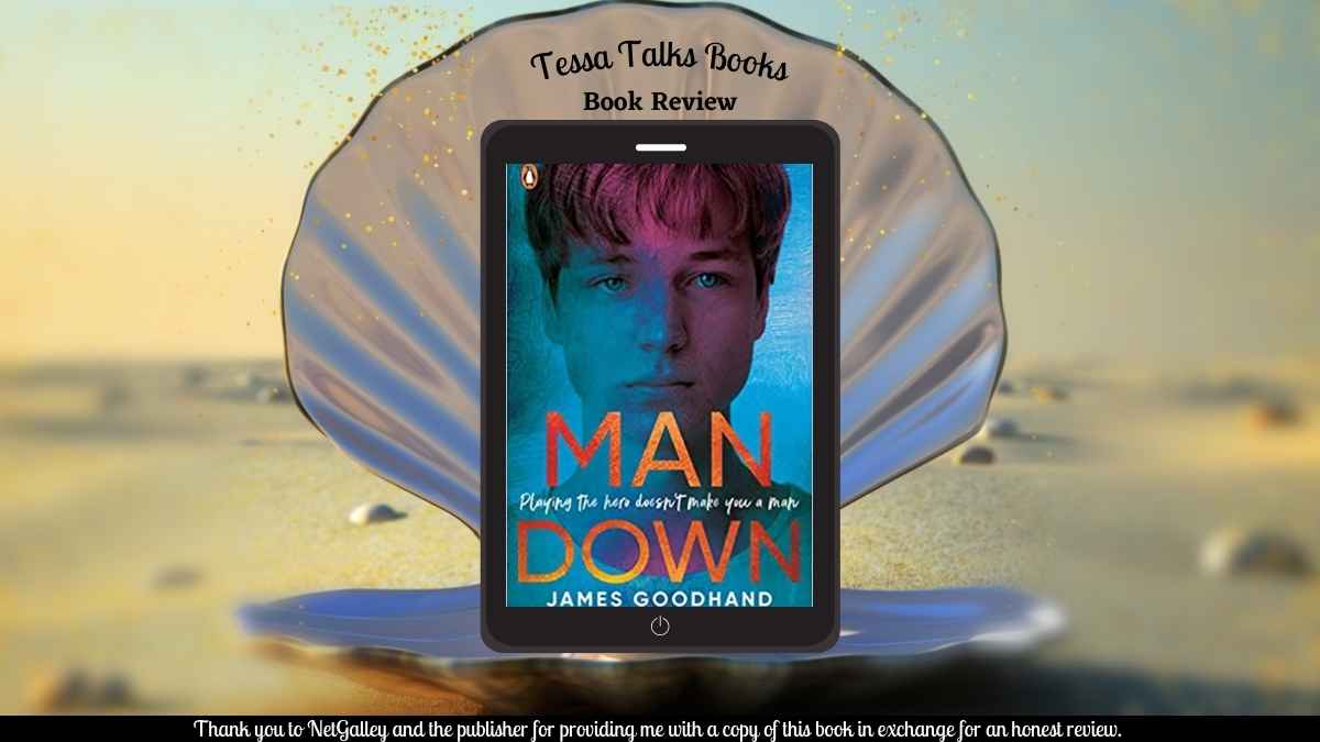 Man Down by James Goodhand #BookReview #Supernatural #Thriller #Drama #YA