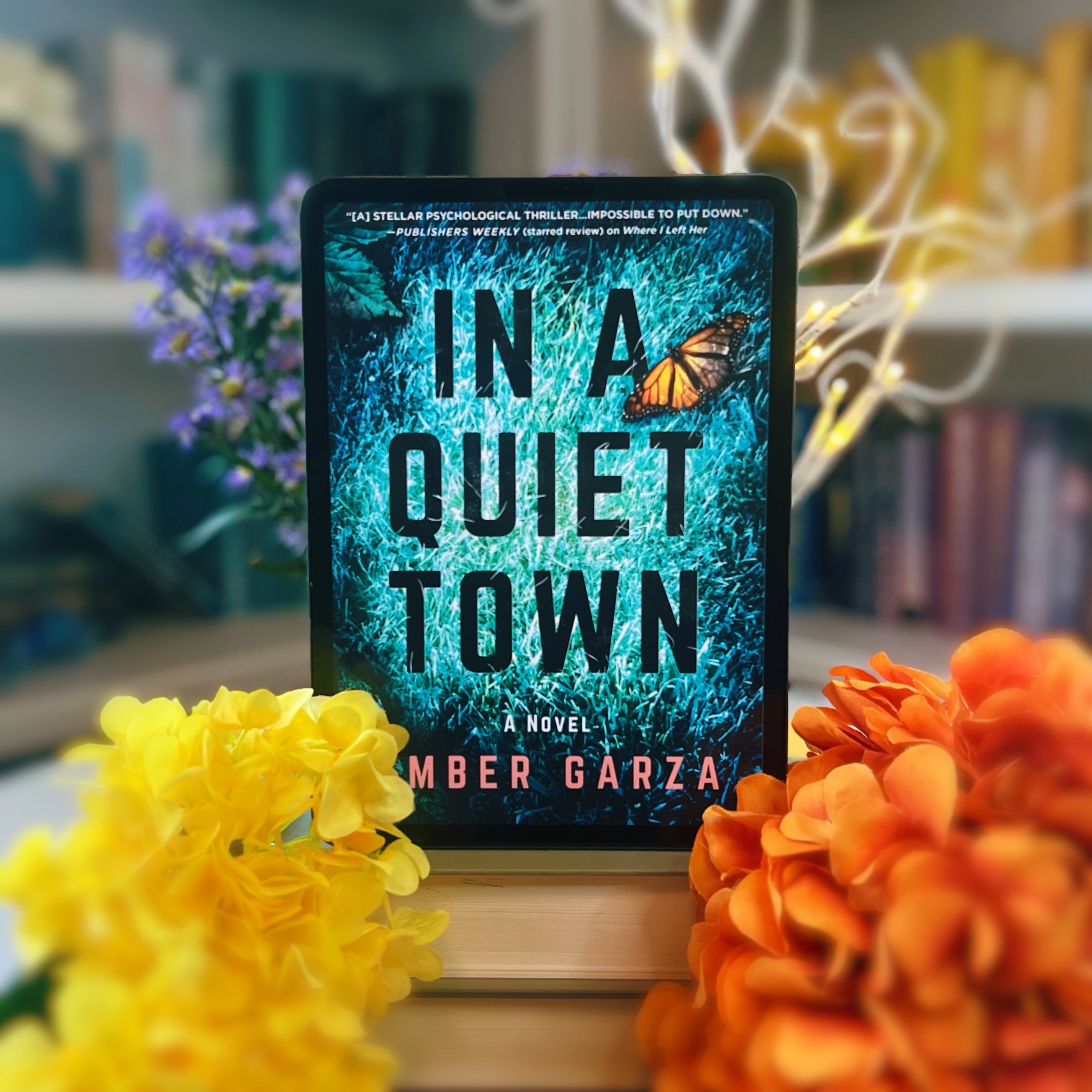 In A Quiet Town by Amber Garza #BlogTour #BookReview #excerpt #Thriller