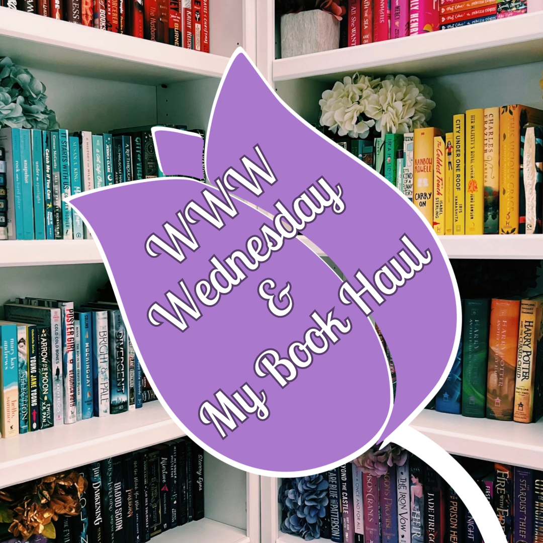 Books I Am Reading This Week plus Weekly Book Haul  – August 9, 2023   #wwwwednesday #ReadersCommunity #BookTwitter #BookLover