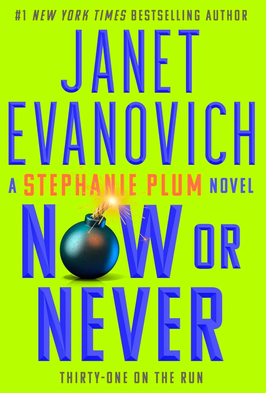 Five Reasons to Read Now or Never by Janet Evanovich: A Thrilling Must-Read for Fans of the Stephanie Plum series