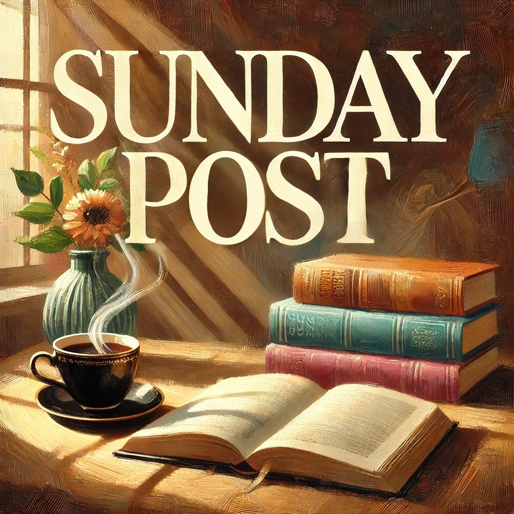 🌸 Sunday Post: -April 13, 2025 🌸