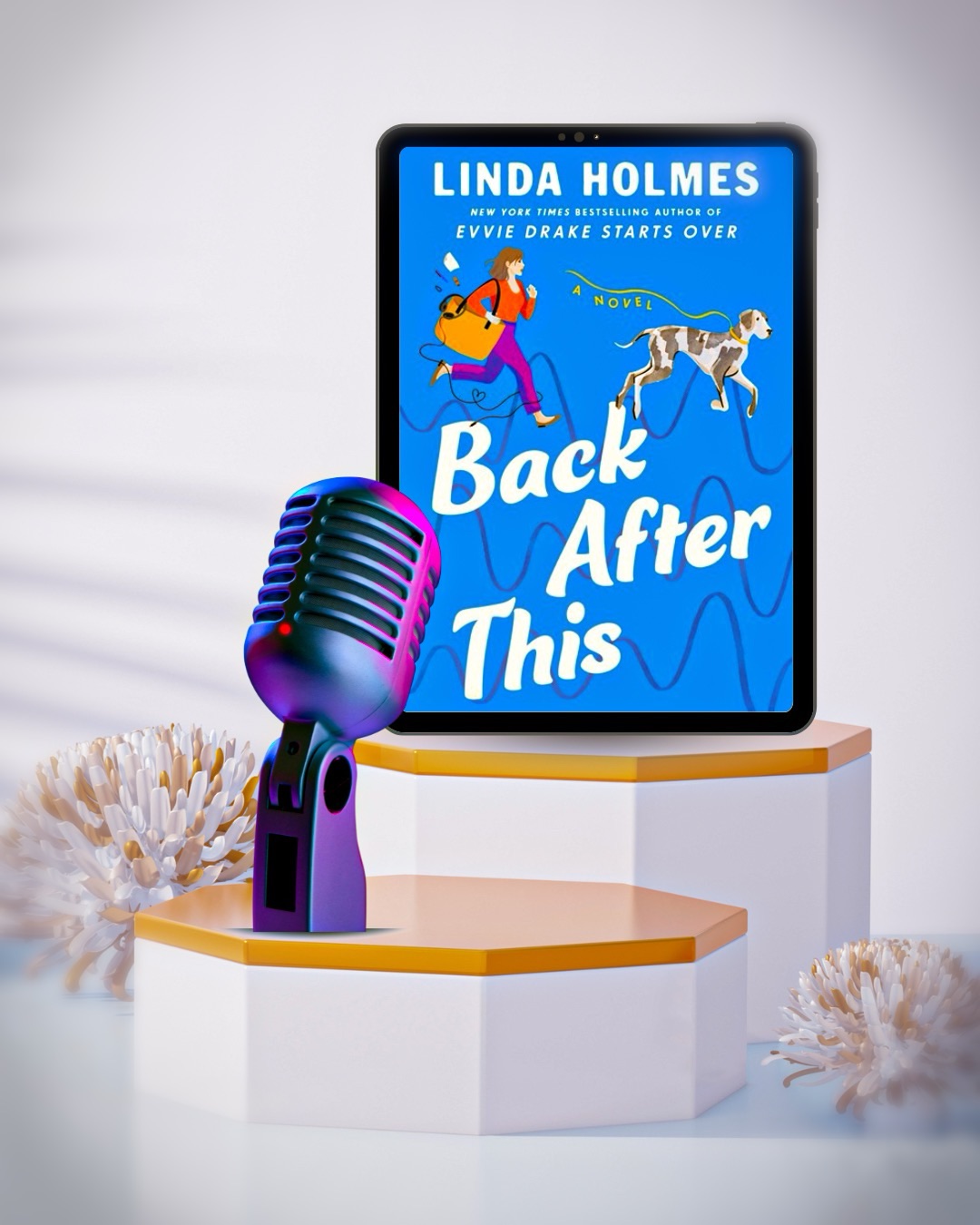 Finding Yourself, One Chapter at a Time: A Review of Back After This by Linda Holmes