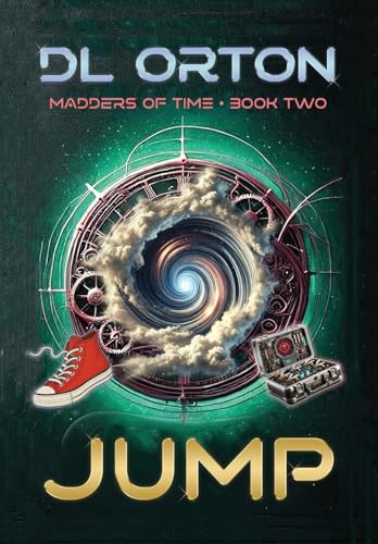 Blog Tour: Jump (Madders of Time #2) by D.L. Orton